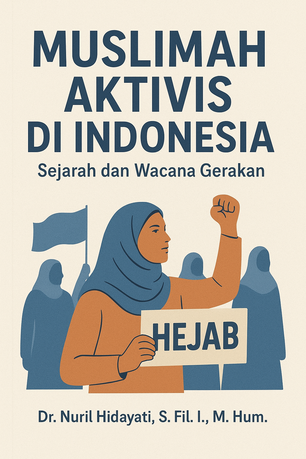 Muslimah Aktivis dan Sejarah Gerakan